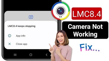 How To Fix Lmc8.4 Not Working Problem (2024) | LMC 8.4 Camera Install & Open Problem Solve
