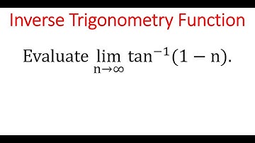 Evaluate LIMIT For Inverse Trigonometry TANGENT Function