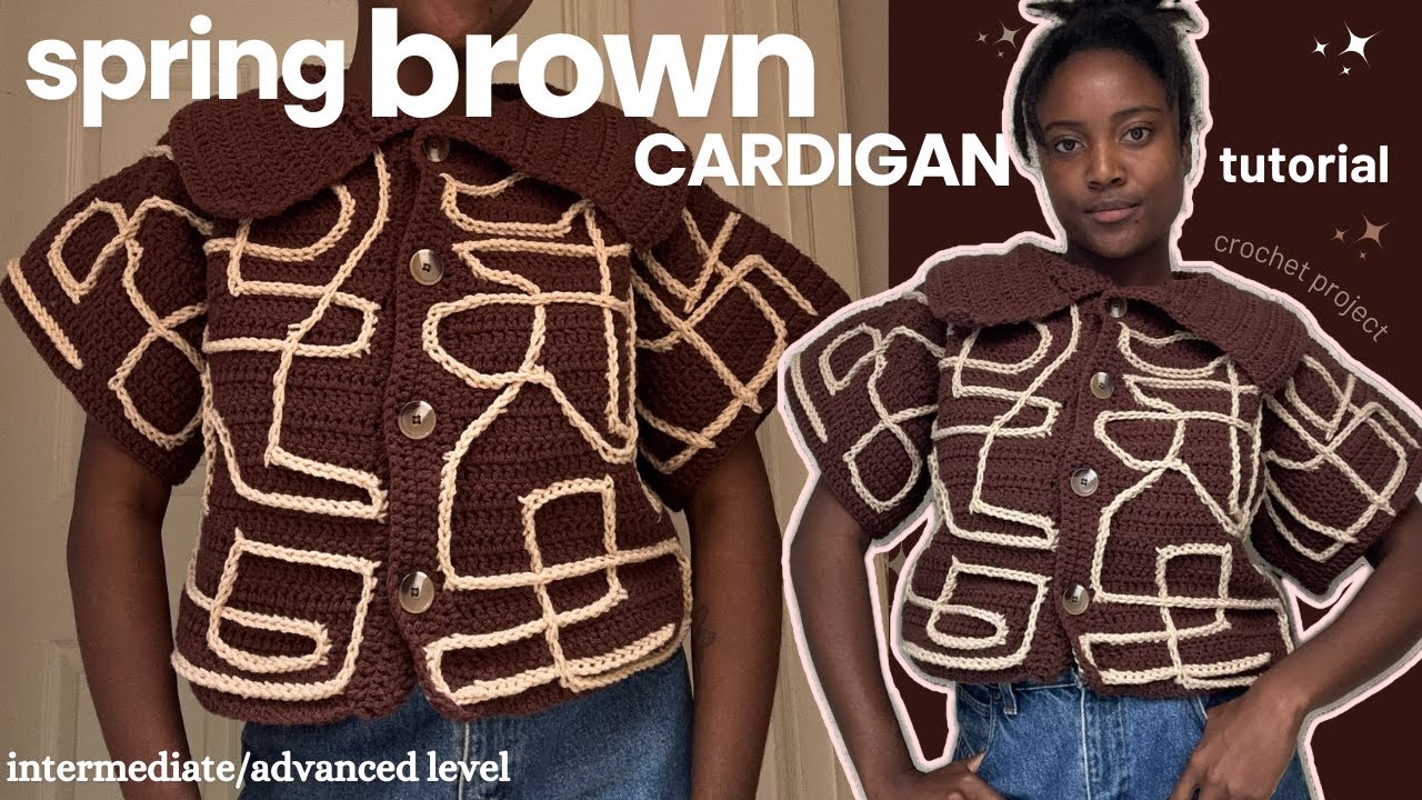 SPRING BROWN Cardigan Crochet Tutorial *intermediate/advanced