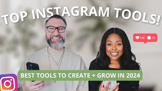 TOP INSTAGRAM TOOLS: Use These to Grow, Increase Your Reach, Engagement + Sales on Instagram in 2024