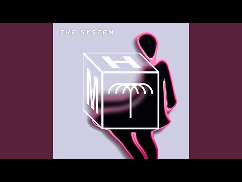 The System 