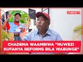 KADA CHAUMMA AWAJIBU CHADEMA HAMUWEZI KUFANYA REFORMS KAMA HAMNA WABUNGE KADA CHAUMMA AWAJIBU CHADEMA HAMUWEZI KUFANYA REFORMS KAMA HAMNA WABUNGE
