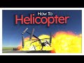 How To Helicopter - Kerbal Space Program