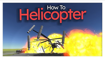 How To Helicopter - Kerbal Space Program