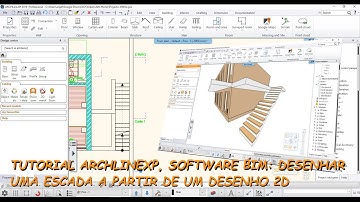 Tutorial ARCHLineXP Software BIM: Desenhe uma Escada a Partir de um Desenho 2D