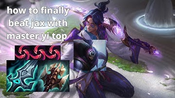 How To Finally Beat Jax With Master Yi Top