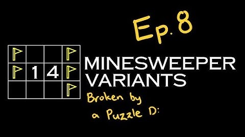 14 Minesweeper Variants Ep. 8 | This is the Worst Puzzle Yet...