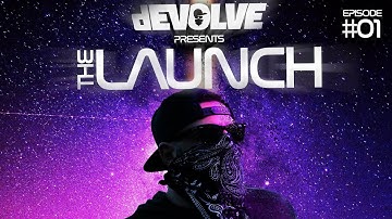 The Launch #01 by dEVOLVE