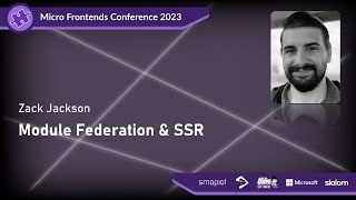 Micro Frontends Conference 2023 - Zack Jackson: Module Federation & SSR screenshot 5