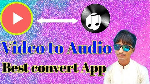 How Convert Video to mp3 With Full HD+ Audio Quality | Best Video and Audio converter Apps Android