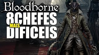 TOP 10 CHEFES: BLOODBORNE