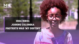 Isra Hirsi: Joining Columbia protests was my destiny