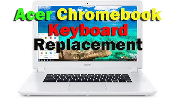 How to Replace the Keyboard on Acer Chromebook 15 CB5-571