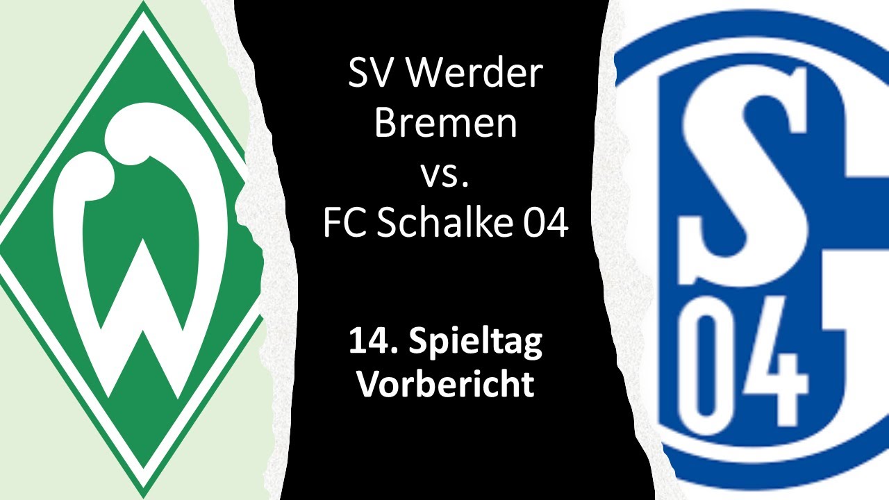 ⚽ Werder Bremen vs. FC Schalke 04 - Vorbericht - 14. Spieltag ???? #WERDER