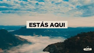 Estás Aqui {Lyric Video} • DROPS