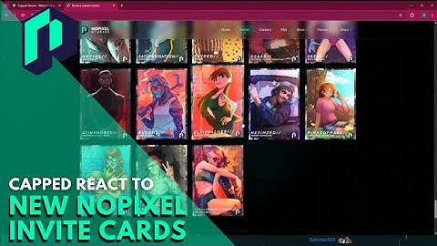 Capped React to New Nopixel Invite Cards | Nopixel