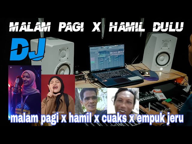 DJ MALAM PAGI X HAMIL DULU (chuaks empuk jeru) IMP ID REMIX class=