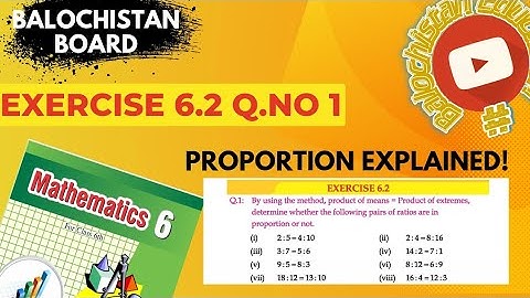 Exercise 6.2 Q.no 1 | Proportion Explained | Class 6 Math Balochistan Board