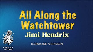 Jimi Hendrix - All Along The Watchtower (Karaoke Songs with Lyrics)