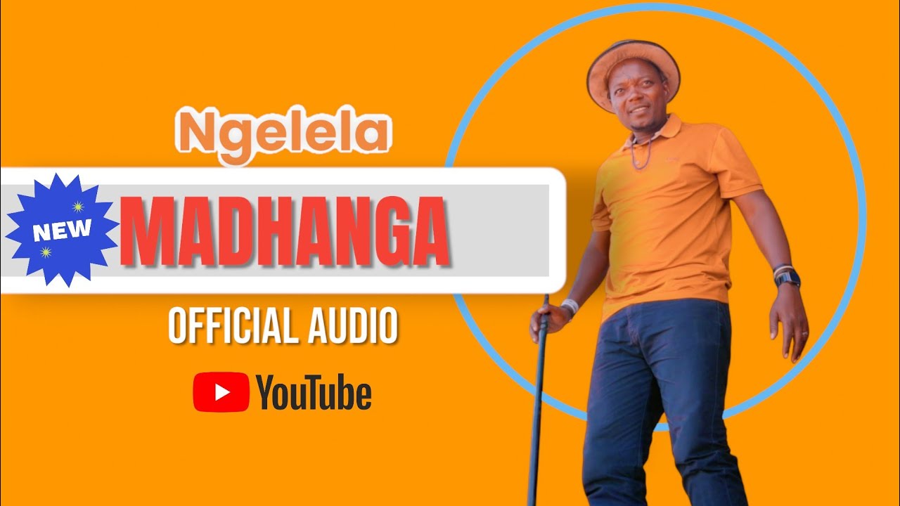 Ngelela _Madhanga_Official Audio