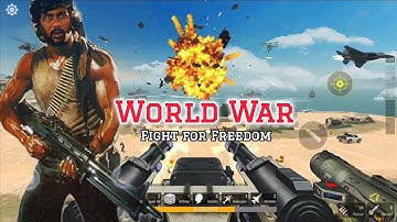 World War: Fight for Freedom Gameplay Walkthrough Part 1