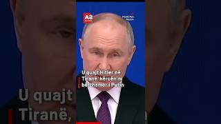Thumbnail for U quajt Hitler në Tiranë, Putin kërcënon me armë bërthamore