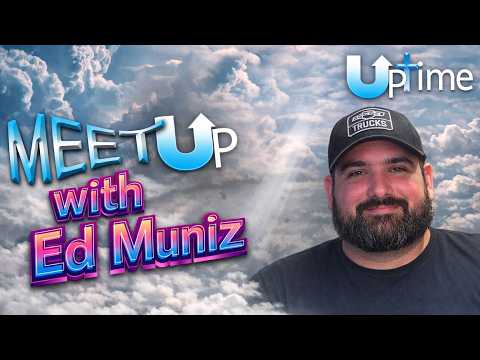 Meet UP! With Ed Muniz