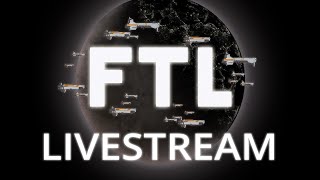 FTL: Faster Than Light - Where We're Going, We Don't Need Oxygen