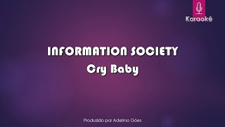 Information Society - Cry Baby  Karaokê