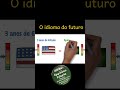 O idioma do futuro! #idiomas