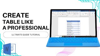 The Ultimate Guide to Creating Tables in Microsoft Word