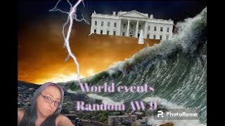 World Events Future Predictions- Random AW 9