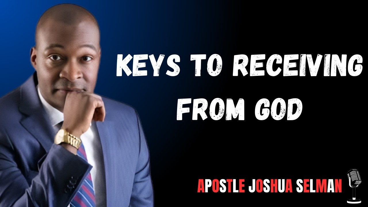 Keys to receiving from God || Apostle Joshua Selman