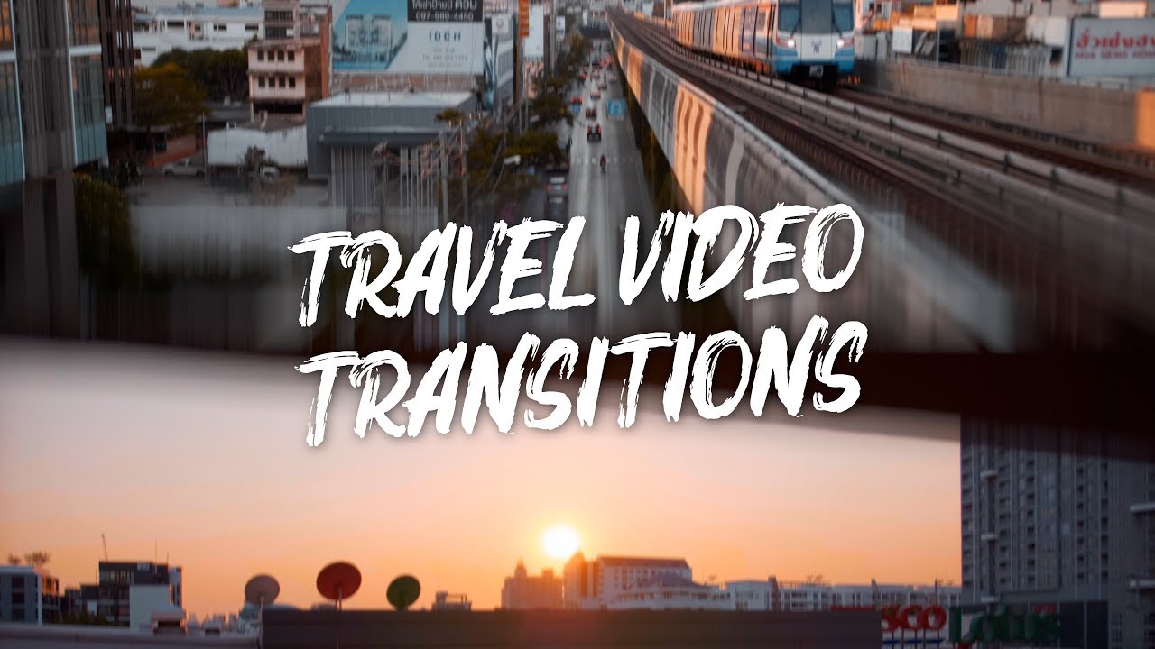 best travel video transitions