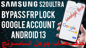 Samsung Galaxy  S20 ULTRA Bypass FRP Lock Google Account Android 13 Update mars  2023with samFW