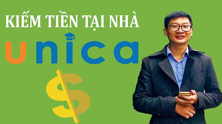Tôi đã kiếm tiền tại nhà với Unica như thế nào?