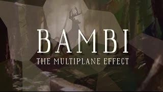 Bambi: The Multiplane Effect