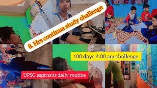 upsc aspirants Daily routine 4/100day 4.am challenge nd 8.hr continue study challenge #upsc