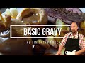 Gravy the finishing touch to a perfect meal and its really so easy