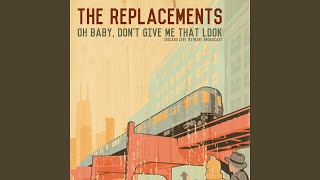 When It Began (Live)
Provided to YouTube by Horus Music Limited
When It Began (Live) · The Replacements
Oh Baby, Dont Give Me That Look
℗ 2020 Happenstance
Released on: 2020-09-10
Composer: Paul Westerberg
Music Publisher: BMG
Lyricist: Paul Westerberg
Auto-generated by YouTube. When It Began (Live)