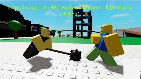 Explaining The Old Story of How Mortem Metallum (Alpha) Got Nuked