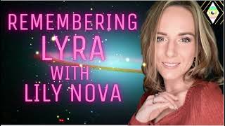 Lily Nova Recalls Dying on Planet #Lyra - Trust Trauma for #Starseeds |  #DNAactivation on Saturday!
