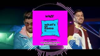 WAZE x David Carreira   What’s Ur Name (Juan Kasew x David Silva Moombahton Mix)