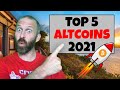 TOP 5 ALTCOINS FOR 2021 [insane gains..]