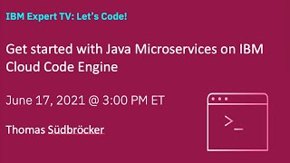 Get started with Java Microservices on IBM Cloud Code Engine