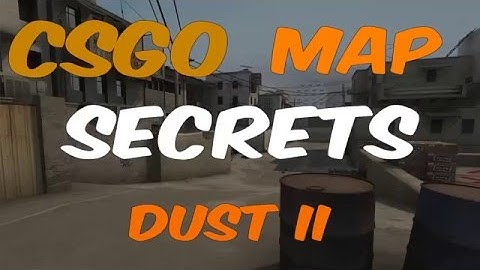 The Secrets of CSGO Maps - Dust II