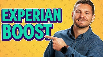 What Is Experian Boost & How Does It Work? (EXPLAINED)