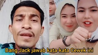 Netizen suruh bang jack jawab kata-kata cewek ini