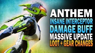 INSANE Interceptor & Javelin Buffs! NEW Anthem UPDATE Brings Lots Of Changes