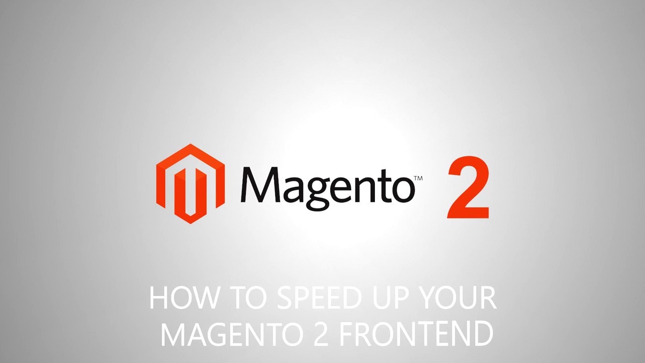 A Few Clicks to Speed Up Your Magento 2 Frontend - YouTube